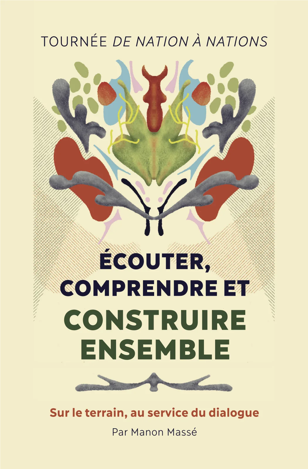 Couverture du carnet : Tournée de Nation à Nations — Écouter, comprendre et construire ensemble, par Manon Massé.